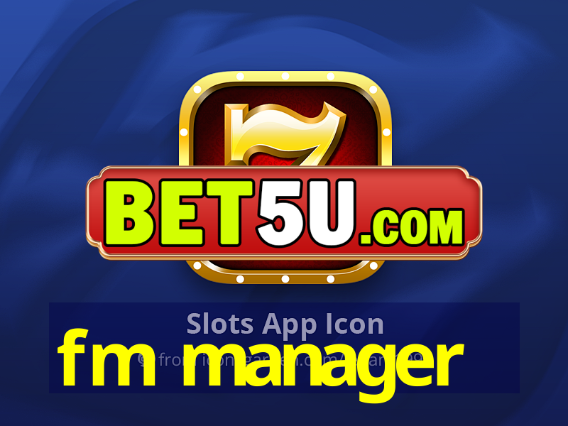 fm manager